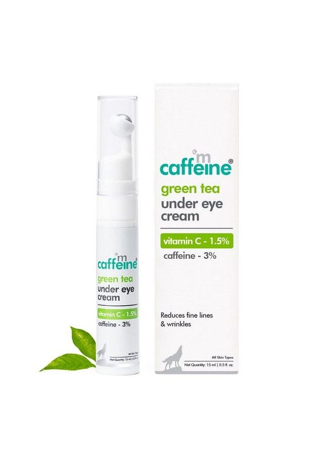 Green Tea Under Eye Cream To Reduce Fine Lines Wrinkles & Dark Circles ; 3% Caffeine 1.5% Vit C & Peptides To Reduce Puffiness & Refresh Skin ; Cooling Gel & Roller For Men & Women 15 Ml