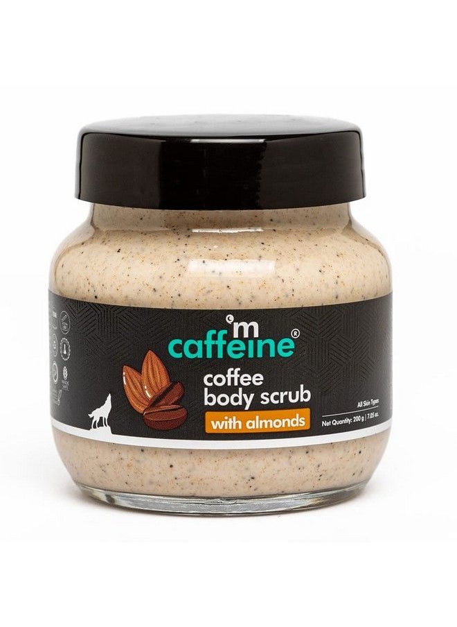 Creamy Coffee Body Scrub With Almonds For Soft & Moisturized Skin ; Mildly Exfoliates Removes Tan ; Coffeealmond Aroma ; Body Scrub For Women & Men 200G